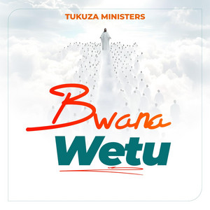 Tukuza ministers - Bwana Wetu 'Itakuwa Furaha'
