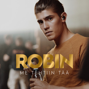 Robin Packalen - Me Tehtiin Tää