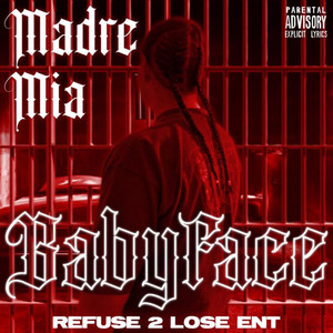 Refuse 2 Lose ENT - Madre mia (feat. Babyface)