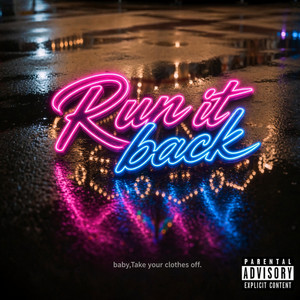 RUN IT BACK by Republican kitties, Gay ass unicorns, Derriell Thomas