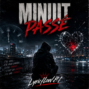 Minuit Passé by LYRICFLOW81