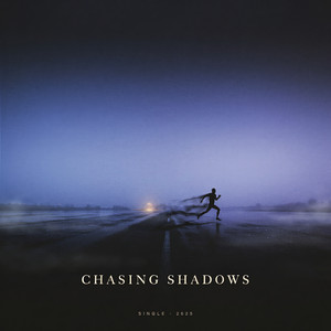 Chasing Shadows by Lian Root