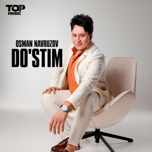 Do'stim by Osman Navruzov