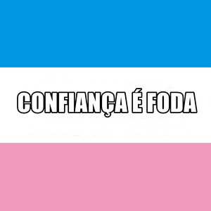 Mc Bocão - Confiança É Foda