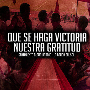 Sentimiento Blanquirrojo - No Sé Como Voy, No Sé Como Vengo