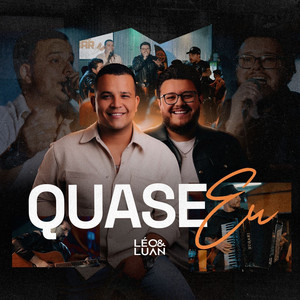 Quase Eu by Léo e Luan
