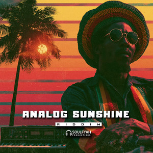 Analog Sunshine - Riddim by Soulfyah Productions