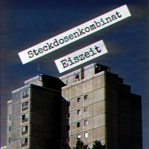 Eiszeit by Steckdosenkombinat