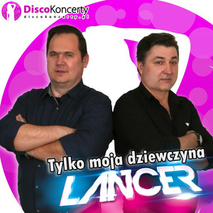 Tylko Moja Dziewczyna (Radio Edit)