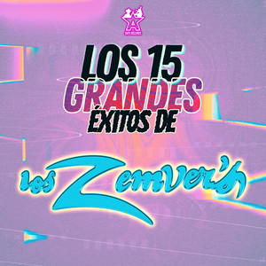 Los 15 Grandes Éxitos de los Zemvers album