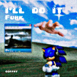 I'll DO IT FUNK