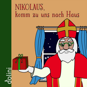 Nikolaus, komm zu uns nach Haus