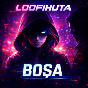 Boşa by Loofihuta
