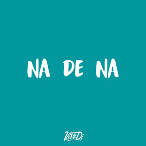Kevo DJ - Na de Na (feat. Nahuu DJ)
