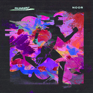 Runnin' by Noor