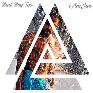 Iamjae - Bad Boy Too