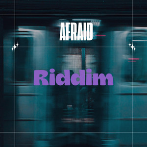 Afraid Riddim by Bad Chop Records