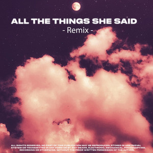 All The Things She Said