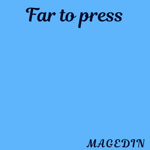 Far to Press by Magedin