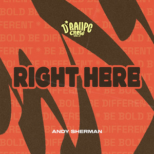 Right Here by Andy Sherman