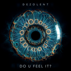 Do U Feel It? by Dezolent