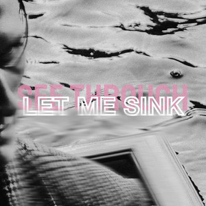 Let Me Sink by See Through, Knavery