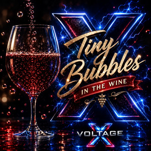 Tiny Bubbles by Voltage X