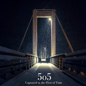 Captured in the Flow of Time by 5o5