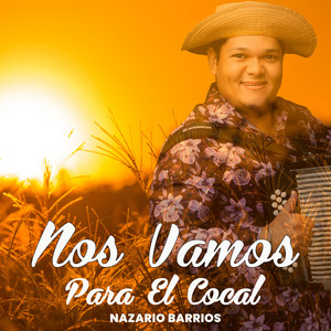 Nazario Barrios - Nos Vamos Para El Cocal