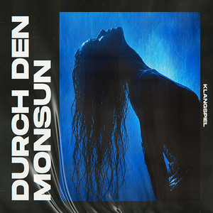 Durch den Monsun by KLANGSPIEL