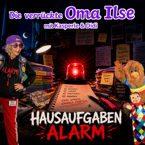 Hausaufgaben Alarm by Die verrückte Oma Ilse