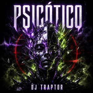 Psicotico by DJ TRAPTOR, SANTARO$$$