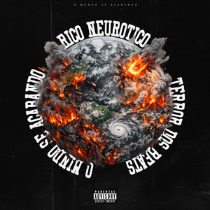 O Mundo Se Acabando by Rico Neurotico, TerrorDosBeats
