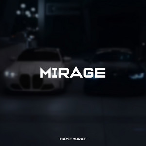Mirage by Hayit Murat