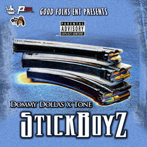 StickBoyz by Dommy Dollas, Tone