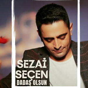 SEZAİ SEÇEN - Dadaş Olsun