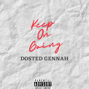 Dosted Gennah - Keep On Going