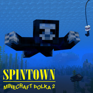 Minecraft Polka 2 by Spintown, Eric Ames