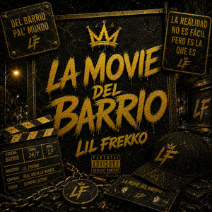 La movie del barrio by Lil Frekko