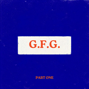 G.F.G.,Pt.1 by Redrama