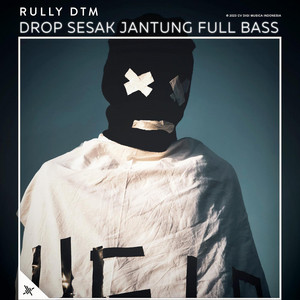Drop Sesak Jantung Full Bass by Rully Dtm