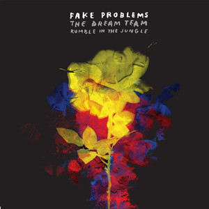 Rumble in the Jungle by Fake Problems