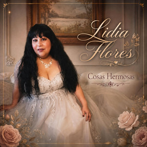 Cosas Hermosas by Lidia Flores