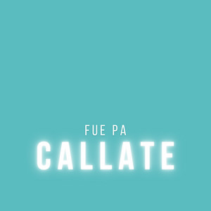Fue Pa Callate - Instrumental Version by Kalupe