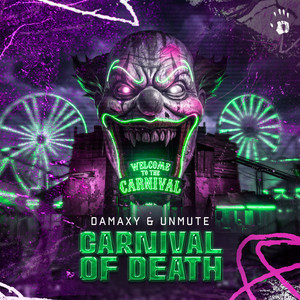 Carnival Of Death by Damaxy, Unmute