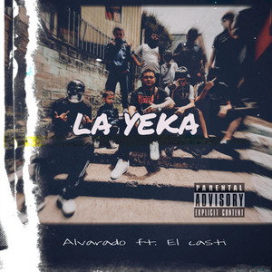 alvaradomusic - La Yeka (feat. El Casti)