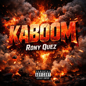 KABOOM by Rony Quez
