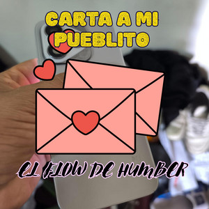 CARTA A MI PUEBLITO by EL FLOW DE HUMBER