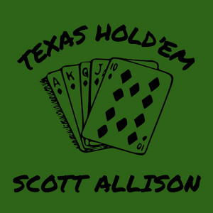 Texas Hold'Em by Scott Allison