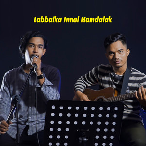 Labbaika Innal Hamdalak (feat. Ahmad Ozi) [Acoustic]